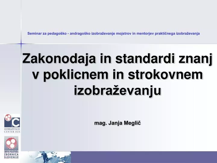 seminar za pedago ko andrago ko izobra evanje mojstrov in mentorjev prakti nega izobra evanja