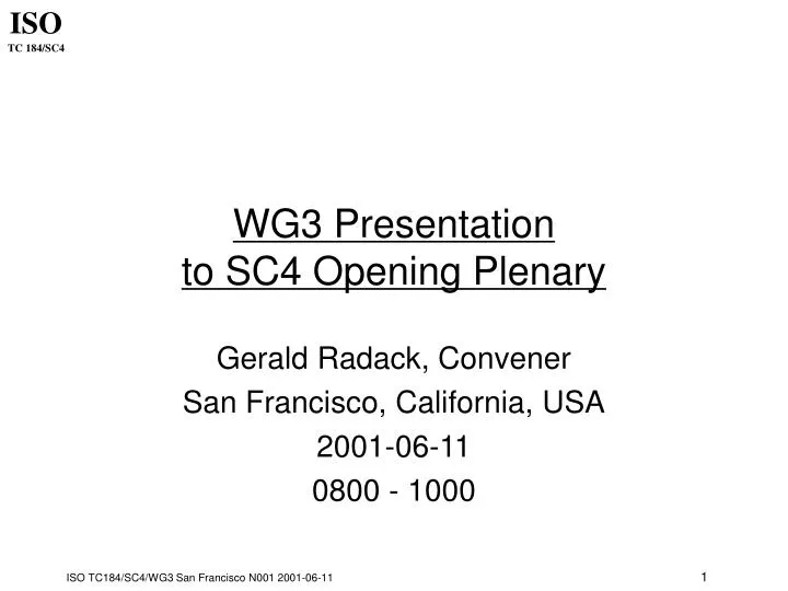 wg3 presentation to sc4 opening plenary