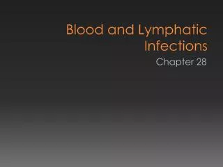Blood and Lymphatic Infections