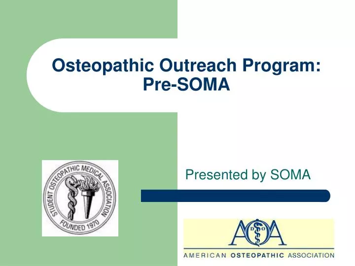 osteopathic outreach program pre soma