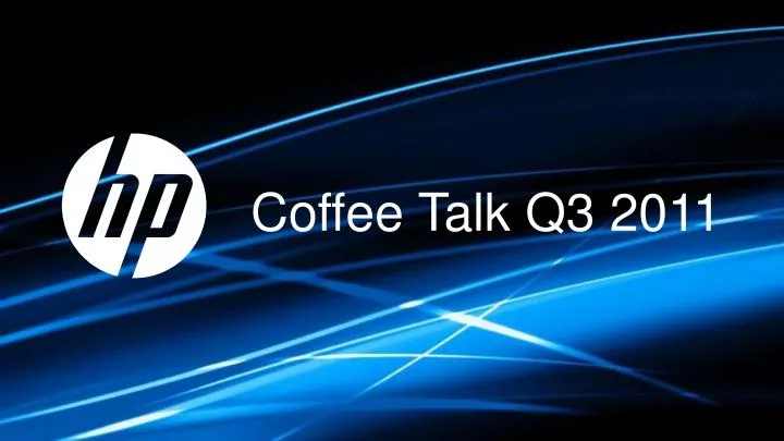 coffee talk q3 2011