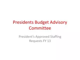 Presidents Budget Advisory Committee