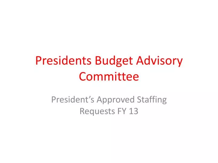 presidents budget advisory committee
