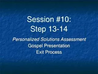 Session #10: Step 13-14