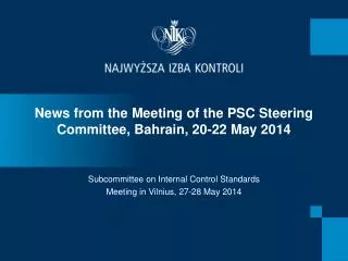 News from the Meeting of the PSC Steering Committee, Bahrain, 20-22 May 2014