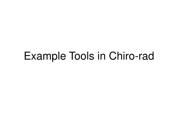example tools in chiro rad