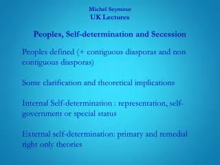 Michel Seymour UK Lectures Peoples, Self -determination and Secession
