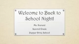 Welcome to Back to School Night!