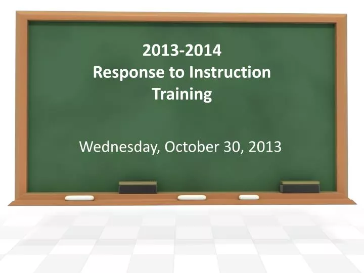 2013 2014 response to instruction training