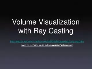 Volume Visualization with Ray Casting