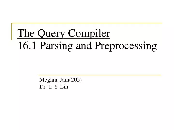 the query compiler 16 1 parsing and preprocessing
