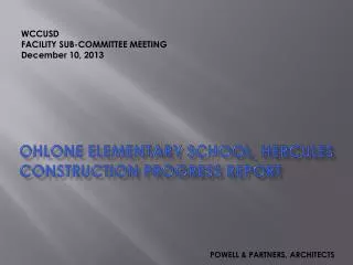 OHLONE ELEMENTARY SCHOOL, HERCULES CONSTRUCTION PROGRESS REPORT