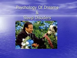 Psychology Of Dreams &amp; Sleep Disoders
