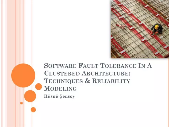 software fault tolerance in a clustered architecture techniques reliability modeling