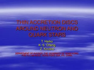 THIN ACCRETION DISCS AROUND NEUTRON AND QUARK STARS