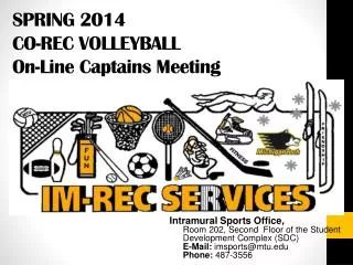 SPRING 2014 CO-REC VOLLEYBALL On-Line Captains Meeting