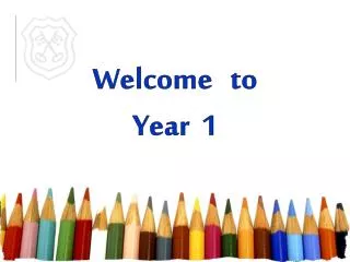 Welcome to Year 1