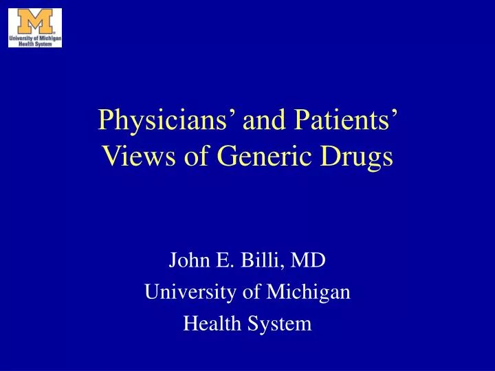 physicians and patients views of generic drugs