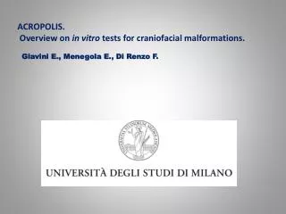 ACROPOLIS. Overview on in vitro tests for craniofacial malformations.