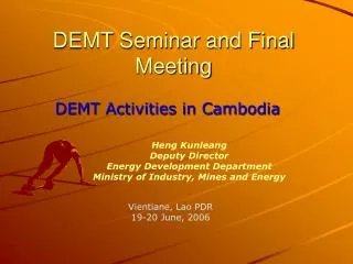 DEMT Seminar and Final Meeting