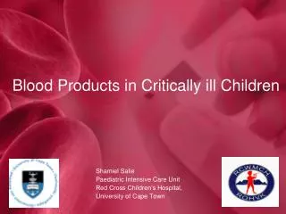 Blood Products in Critically ill Children
