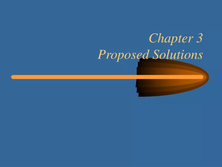 chapter 3 proposed solutions