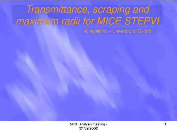 transmittance scraping and maximum radii for mice stepvi