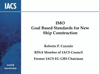 IMO Goal Based Standards for New Ship Construction