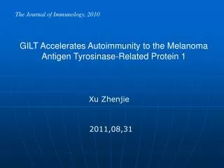 GILT Accelerates Autoimmunity to the Melanoma Antigen Tyrosinase-Related Protein 1