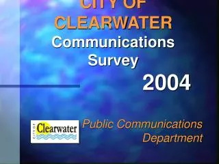 CITY OF CLEARWATER Communications Survey