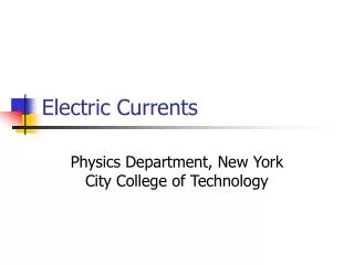 Electric Currents