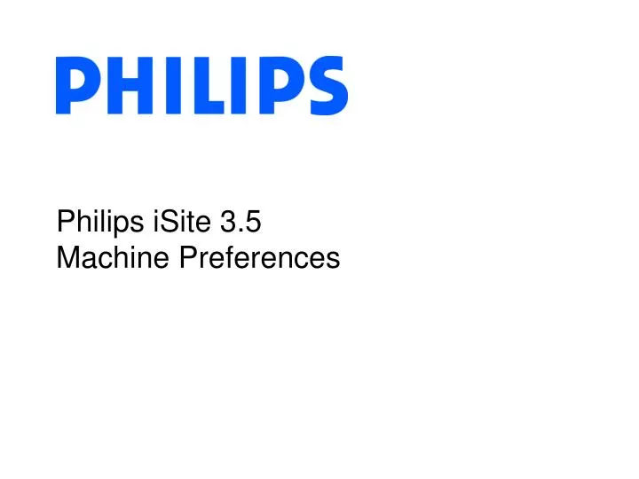philips isite 3 5 machine preferences