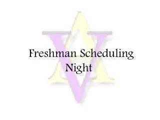 Freshman Scheduling Night