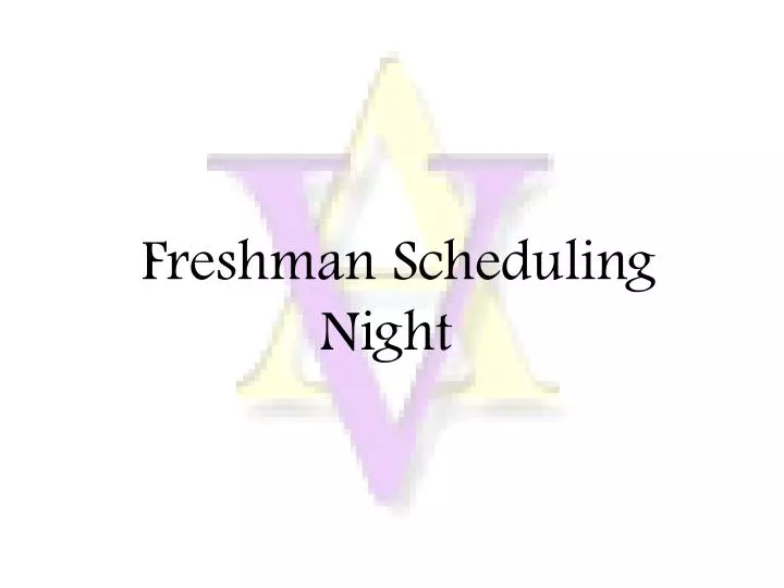 freshman scheduling night
