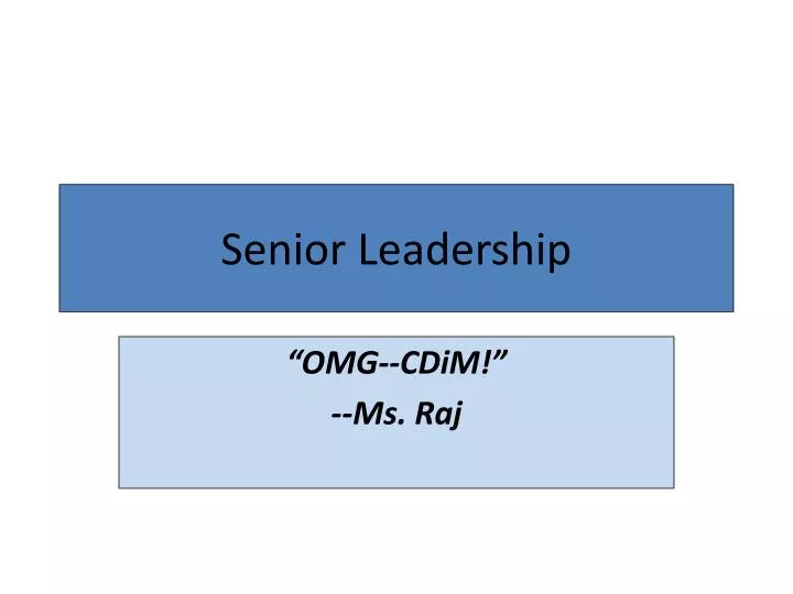 senior leadership