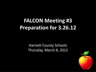 FALCON Meeting #3 Preparation for 3.26.12