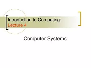 Introduction to Computing: Lecture 4