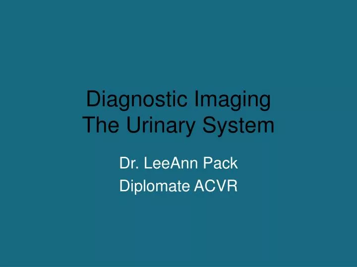 diagnostic imaging the urinary system