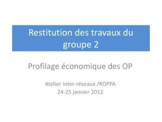 restitution des travaux du groupe 2