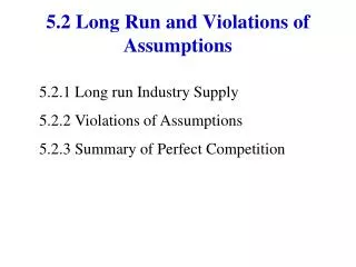 5.2 Long Run and Violations of Assumptions