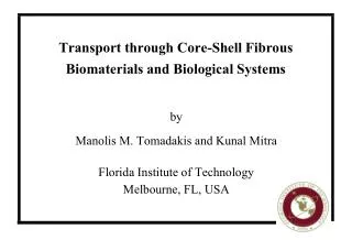 Transport through Core-Shell Fibrous Biomaterials and Biological Systems