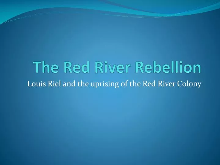 the red river rebellion