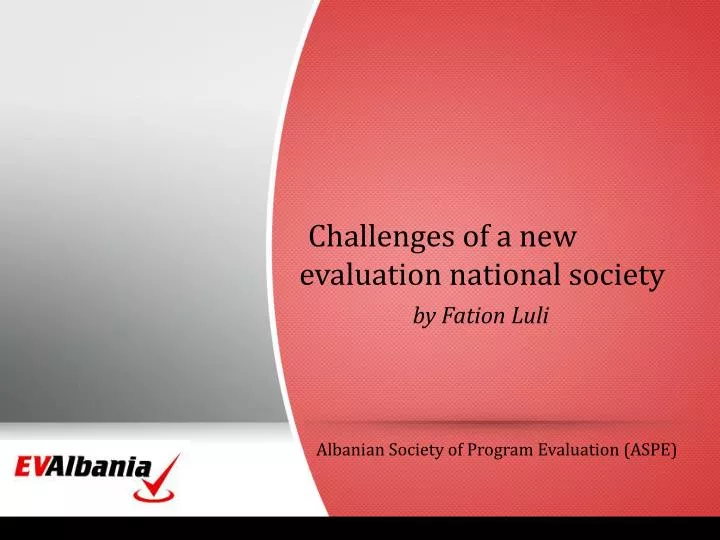 challenges of a new evaluation national society by fation luli