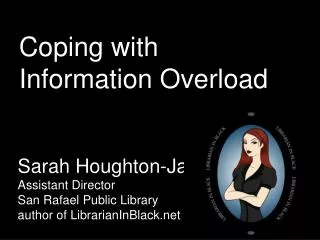 Coping with Information Overload
