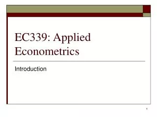 EC339: Applied Econometrics