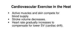 Cardiovascular Exercise in the Heat