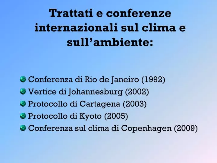 trattati e conferenze internazionali sul clima e sull ambiente