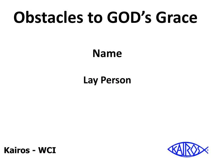 obstacles to god s grace