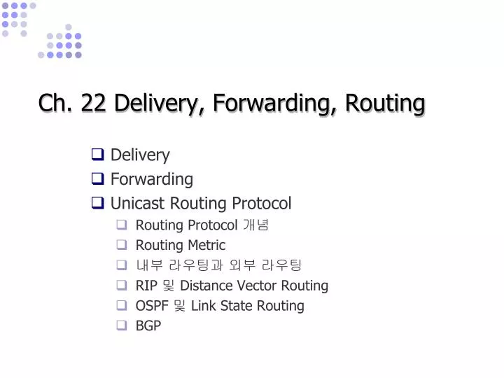 ch 22 delivery forwarding routing
