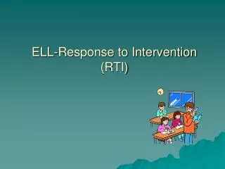 ELL-Response to Intervention (RTI)